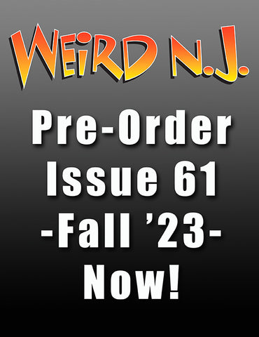 Pre-Order Weird NJ's October Issue #61 (Fall/Winter 2023)