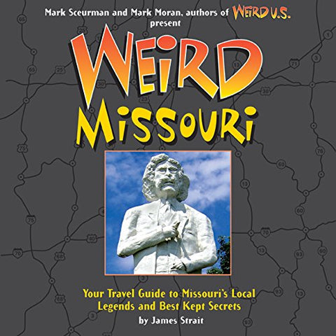 Weird Missouri - Hardcover