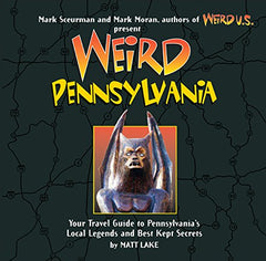 Weird Pennsylvania – Hardcover